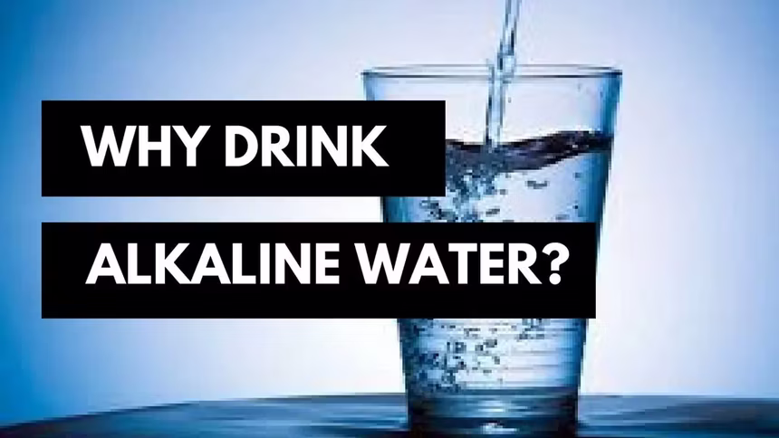 Why You Need to Drink Alkaline Water for Health
