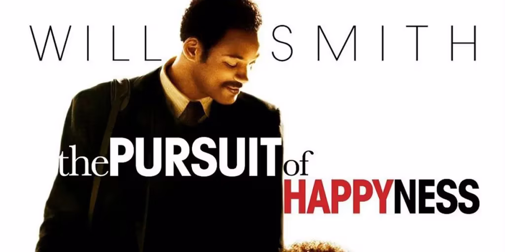 The Pursuit of Happyness